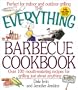 The Everything Barbecue Book  over 100 recipes for grilling just about anything