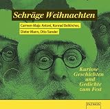 Schr&auml;ge Weihnachten. CD. Kuriose Geschichten und Gedichte zum Fest