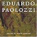 Search : Eduardo Paolozzi: Writings and Interviews