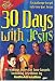 Book 30 Days With Jesus 30 Readings From The 4 Gospels: A Challenge To Get Extreme For Jesus