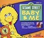 Sesame Street: Baby and Me