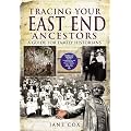 Tracing Your East End Ancestors: A Guide for Family Historians (Family History)
