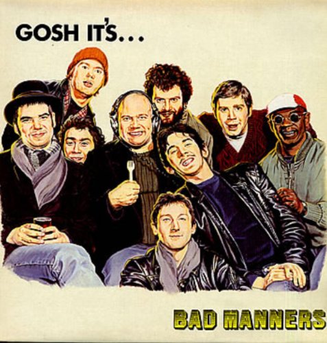 Bad Manners - Gosh! It