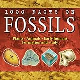 1000 facts on fossils