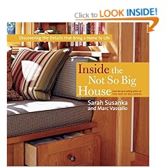 Inside the Not So Big House: Discovering the Details That Bring a Home to Life