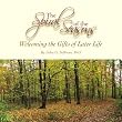 The Spiral of the Seasons: Welcoming the Gifts of Later Life