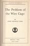 The Problem of the Wire Cage