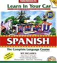 Spanish Complete: The Complete Language Course : 3 Level Set (Learn in Your Car) (Spanish Edition)