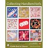 Collecting Handkerchiefs