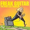 Freak Guitar/Road Less Tra