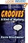 Grooves: A Kind of Mystery