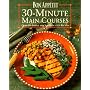Bon Appetit 30-Minute Main Courses: Over 200 Simple and Sophisticated Recipes