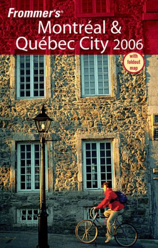 City Travel Guides Discounted  Books : Frommer's Montreal and Quebec City (Frommer's)