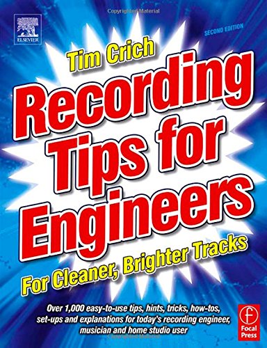 recording tips for engineers for cleaner brighter tracks 2nd edition