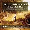 Kein sch�ner Land in dieser Zeit - Deutsche Volkslieder