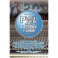 PWL From the Factory Floor