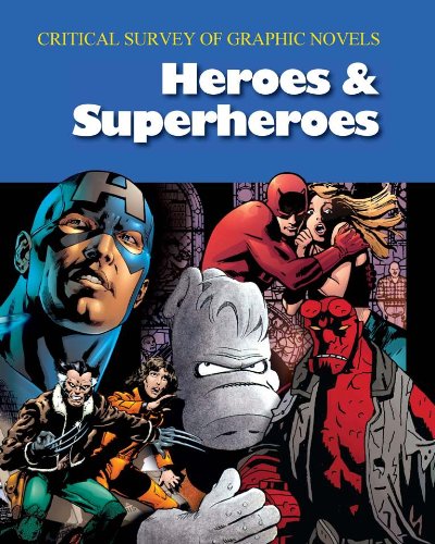 Critical Survey of Graphic Novels: Heroes and Superheroes-Volume 2