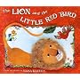 The Lion and the Little Red Bird by Elisa Kleven