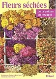 Revue Edisud  / Fleurs séchées : de la culture au bouquet