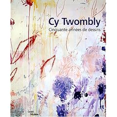 Cy Twombly : Cinquante ann�es de dessins