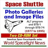 Space Shuttle Photo Galleries and Image Files : ALT program and STS-1 through STS-74 (Two CD-ROM Set)