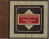 Life's Instructions For Wisdom, Success, And Happiness