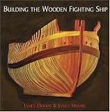 Building The Wooden Fighting Ship