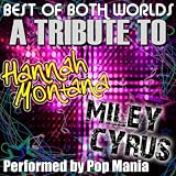 Best Of Both Worlds - A Tribute To Hanna Montana / Miley Cyrus