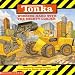 Tonka: Working Hard With The Mighty Loader (Tonka)
