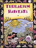 Terrarium Habitats (Great Explorations in Math & Science)