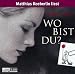 Wo bist Du? 4 CDs.