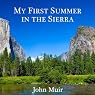 My First Summer in the Sierra