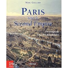 Paris sous le Second Empire. Au temps de Charles Baudelaire