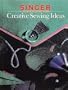 Singer Creative Sewing Ideas (Singer Sweing Reference Library)