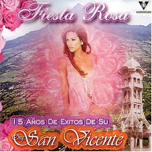 Orquesta San Vicente - Fiesta Rosa - Zortam Music
