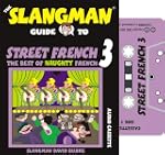 Street French 3: The Best of Naughty...