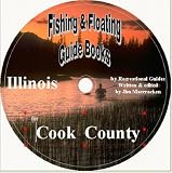 Cook County Fishing & Floating Guide Book (Illinois Fishing & Floating Guide Books, IL1)