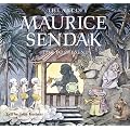 The Art of Maurice Sendak: v.2: 1980 to Present: Vol 2