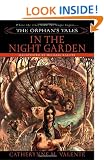 The Orphan's Tales: In the Night Garden