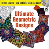 Infinite Coloring Ultimate Geometric Designs CD and Book (Dover Design Coloring Books)