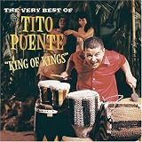 King of Kings: The Very Best of Tito Puente