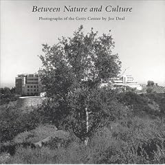 Between Nature and Culture: Photographs of the Getty Centre