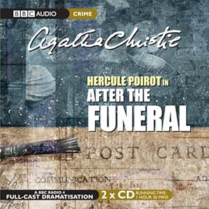 After the Funeral: A BBC Full-Cast Radio Drama (BBC Audio Crime)