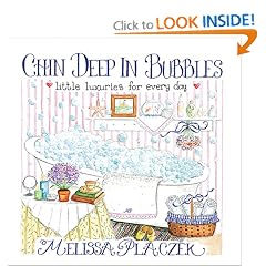 Chin Deep in Bubbles: Little Luxuries for Every Day
