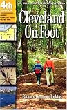 Cleveland on Foot: 50 Walks & Hikes in Greater Cleveland