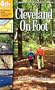 Cleveland on Foot: 50 Walks & Hikes in Greater Cleveland