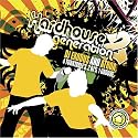 Hardhouse Generation, Vol. 2