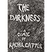 The Darkness: A Comic by Rachel Cattle
