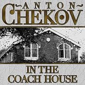 In the Coach House | [Anton Chekhov]