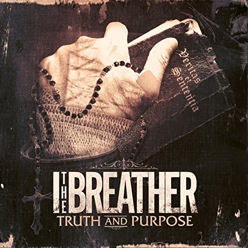 I The Breather - Truth And Purpose - Zortam Music